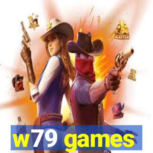 w79 games